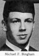 PFC MICHAEL F BINGHAM PFC MICHAEL F BINGHAM